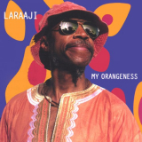 Laraaji - My Orangeness '2001