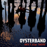 Oysterband - Meet You There '2007