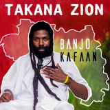 Takana Zion - Banjo Kafaan '2023