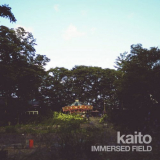Kaito - IMMERSED FIELD '2023