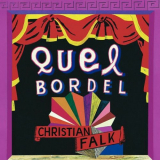 Christian Falk - Quel Bordel '1999