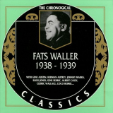 Fats Waller - The Chronological Classics: 1938-1939 '1997