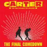 Carter The Unstoppable Sex Machine - The Final Comedown (Live at Brixton Academy) '2016