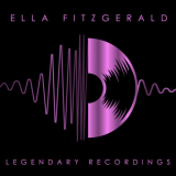 Ella Fitzgerald - Ella Fitzgerald - Legendary Recordings '2023