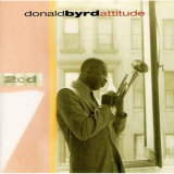 Donald Byrd - Attitude '1999