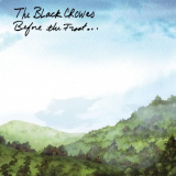 Black Crowes, The - Before The Frost Until The Freeze '2009