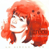 Juliette Greco - Si Tu T'imagines '2009