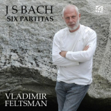 Vladimir Feltsman - Bach: Six Partitas, BWV 825-869 '2013