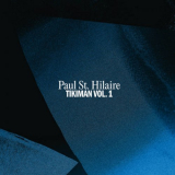 Paul St. Hilaire - Tikiman Vol. 1 '2023
