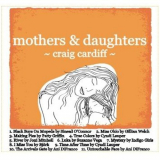 Craig Cardiff - Mothers & Daughters '2010