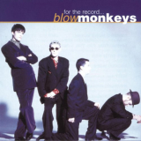 Blow Monkeys, The - For The Record '1996