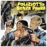 Stelvio Cipriani - Poliziotto senza paura - Sbirro, la tua legge Ã¨ lenta la mia no (Original Motion Picture Soundtracks) (Remastered) '2017