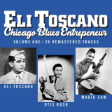 Otis Rush - Eli Toscano: Chicago Blues Entrepeneur Volume One: Otis Rush And Magic Sam '2023