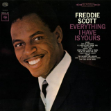 Freddie Scott - Everything I Have Is Yours '1964