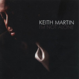 Keith Martin - I'm Not Alone '2005