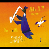 Archie Shepp Quartet - Kindred Spirits, Vol.1 (Live) '2005