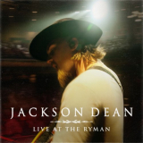 Jackson Dean - Live at the Ryman (Live at the Ryman) '2023