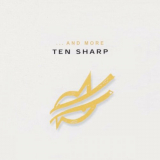 Ten Sharp - ... And More '2022