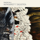 Radicall - Retrospect 1: Galactica '2023