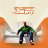 Eric Roberson - Left '2007