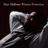 Dave Hollister - Witness Protection '2008