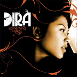 Dira - Something About The Girl (Deluxe Edition) '2010