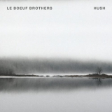 Le Boeuf Brothers - HUSH '2023