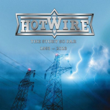 Hotwire - The Story so Far 1993-2023 '2023