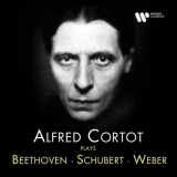 Alfred Cortot - Alfred Cortot Plays Beethoven, Schubert & Weber '2023
