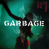 Garbage - Witness to Your Love EP '2023