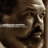 Willard White - The Paul Robeson Legacy '2002