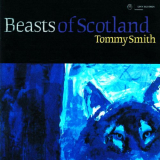 Tommy Smith - Beasts of Scotland '1996