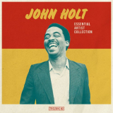 John Holt - Essential Artist Collection - John Holt '2023