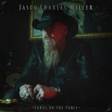 Jason Charles Miller - Cards on the Table '2023