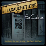 ExCubus - LagauchetiÃ¨re '2011