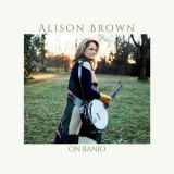 Alison Brown - On Banjo '2023