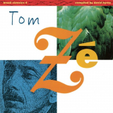 Tom ZÃ© - Brazil Classics 4: The Best of Tom ZÃ© '1989/2005