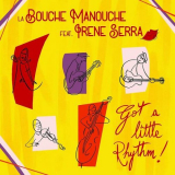 La Bouche Manouche - Got a Little Rhythm! '2023