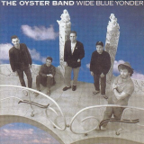 Oysterband - Wide Blue Yonder '1988