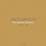 Vince Watson - Archives â€“ The Sphere Sessions '2023