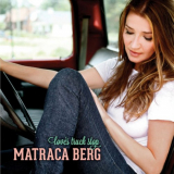 Matraca Berg - Loveâ€™s Truck Stop '2016 (2012)