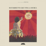 Ray Barretto - Que Viva la MÃºsica '1972/2023