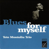 Tete Montoliu Trio - Blues For Myself '1999