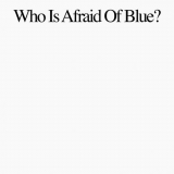 Purr - Who Is Afraid Of Blue? '2023