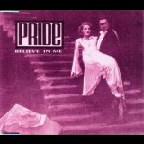 Pride - Believe In Me '1993