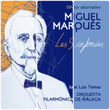 Orquesta FilarmÃ³nica De MÃ¡laga - Miguel MarquÃ©s. Las 5 SinfonÃ­as: SinfonÃ­as 1-5 '2023
