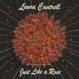 Laura Cantrell - Just Like A Rose: The Anniversary Sessions '2023