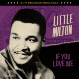 Little Milton - Sun Records Originals: If You Love Me '2023