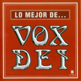 Vox Dei - Lo Mejor De Vox Dei '1974/1992
