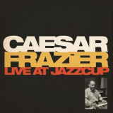 Caesar Frazier - Live At Jazzcup '2023